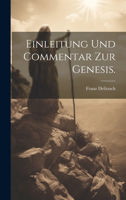 Einleitung und Commentar zur Genesis. [German] 1021044237 Book Cover