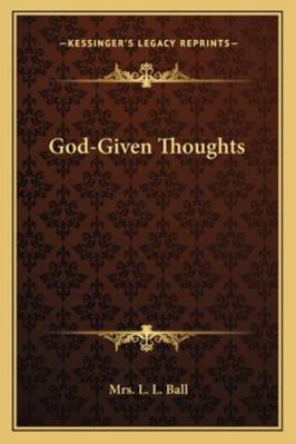 God-Given Thoughts 1163178020 Book Cover