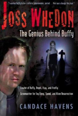 Joss Whedon : The Genius Behind Buffy 1840237279 Book Cover