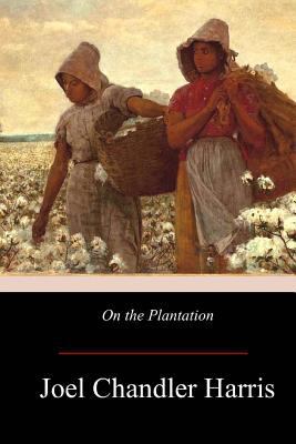 On the Plantation 1974389634 Book Cover