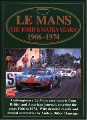 Le Mans: The Ford & Matra Years 1966-1974 1855203731 Book Cover