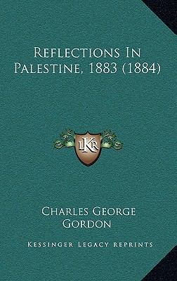 Reflections in Palestine, 1883 (1884) 1164967525 Book Cover