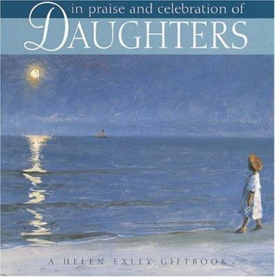 In Praise and Celebration of Daughters 1861871635 Book Cover