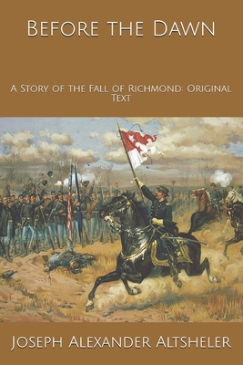 Before the Dawn: A Story of the Fall of Richmon... B084DFPWWQ Book Cover