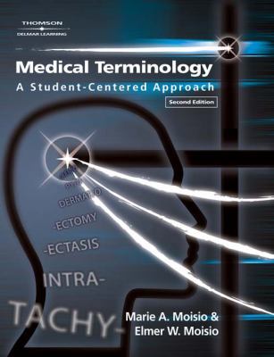 Medical Terminology: A Student-Centered Approac... 1401897509 Book Cover