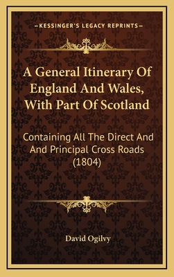 A General Itinerary of England and Wales, with ... 1164800051 Book Cover