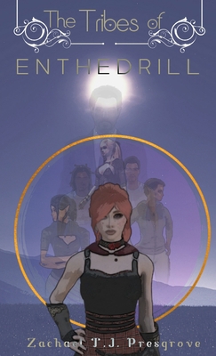 The Tribes of Enthedrill 1734572248 Book Cover