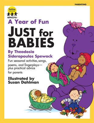 A Year of Fun Just for Babies 1570290490 Book Cover