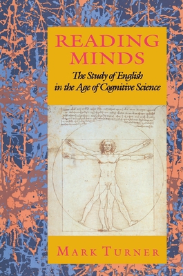 Reading Minds: The Study of English in the Age ... 0691001073 Book Cover