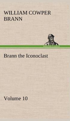 Brann the Iconoclast - Volume 10 3849182037 Book Cover