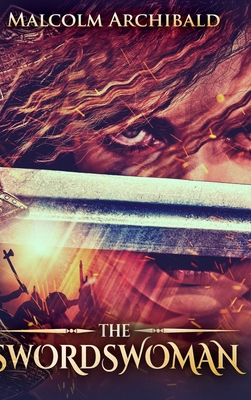 The Swordswoman (The Swordswoman Book 1) 1715582217 Book Cover