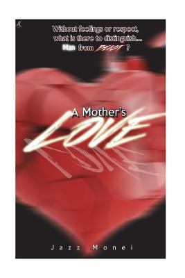 A Mother's Love 1719292248 Book Cover