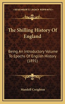 The Shilling History Of England: Being An Intro... 1164971190 Book Cover