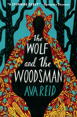 The Wolf and the Woodsman 0062973126 Book Cover