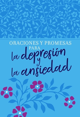 Oraciones Y Promesas Para La Depresión Y La Ans... [Spanish] 1424561310 Book Cover