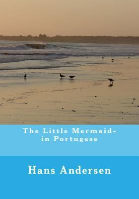 The Little Mermaid- in Portugese [Portuguese] 1523623497 Book Cover