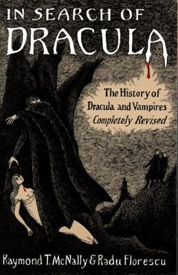 In Search of Dracula: The History of Dracula an... 0395657830 Book Cover