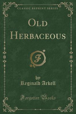 Old Herbaceous (Classic Reprint) 0243386249 Book Cover