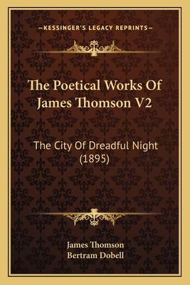 The Poetical Works Of James Thomson V2: The Cit... 1164105477 Book Cover