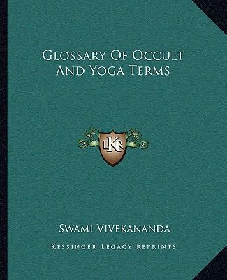 Glossary Of Occult And Yoga Terms 1162889675 Book Cover