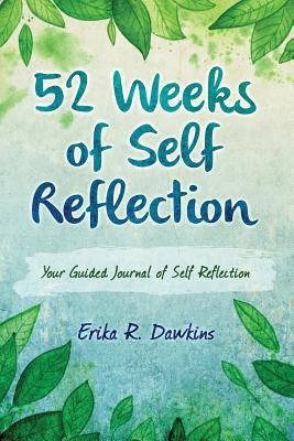 52 Weeks of Self Reflection 0692730958 Book Cover