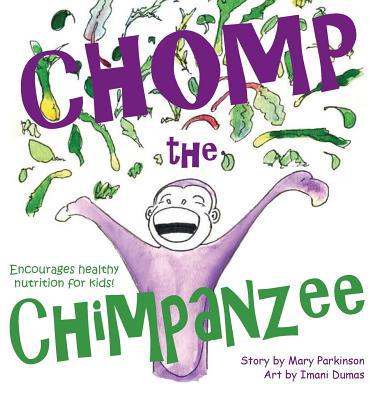 Chomp the Chimpanzee 0999019015 Book Cover