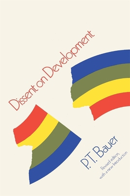 Dissent on Development: Studies and Debates in ... 0674212827 Book Cover