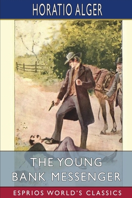 The Young Bank Messenger (Esprios Classics) B0B5NP9VSB Book Cover