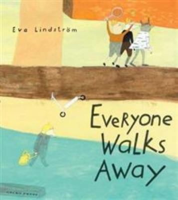 Everyone Walks Away 177657186X Book Cover