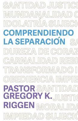 Comprendiendo la Separación [Spanish] 1733057293 Book Cover