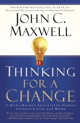 Thinking for a Change: 11 Ways Highly Successfu... 0446692883 Book Cover