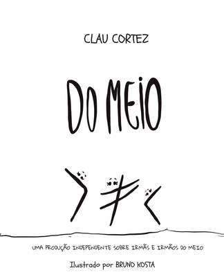 Do Meio: Uma produção independente sobre irmãs ... [Portuguese] B0B2TW63VD Book Cover