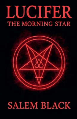 Lucifer The Morning Star B0FT6SQ7Z6 Book Cover
