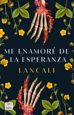 Me Enamoré de la Esperanza / I Fell in Love wit... [Spanish] 6073911114 Book Cover