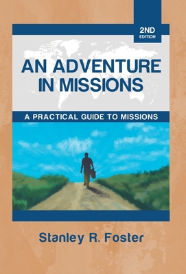An Adventure in Missions: A Practical Guide to ... 166428222X Book Cover
