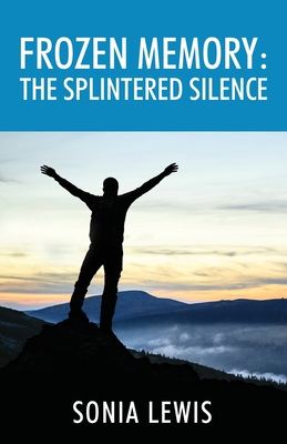 Frozen Memory: The Splintered Silence 1977249272 Book Cover