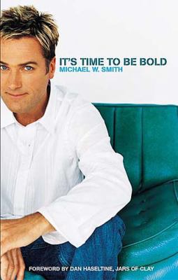 It's Time to Be Bold 084994435X Book Cover