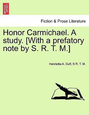 Honor Carmichael. a Study. [With a Prefatory No... 124121140X Book Cover