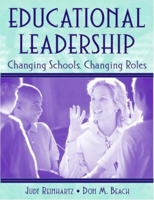 Educational Leadership: Changing Schools, Chang... 0205341039 Book Cover