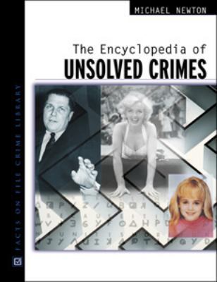 The Encyclopedia of Unsolved Crimes 0816049807 Book Cover