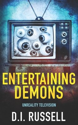 Entertaining Demons: An Extreme Horror Novel B09S62GHMP Book Cover