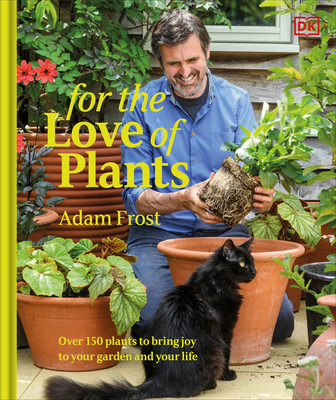 For the Love of Plants: Over 150 Plants to Brin... 0593844262 Book Cover