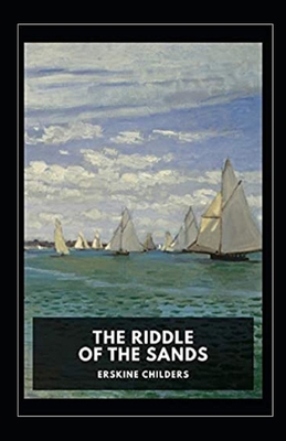Paperback The Riddle of the Sands Illustrated Book