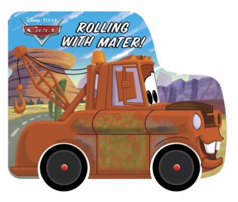 Rolling with Mater! (Disney/Pixar Cars) 0736427643 Book Cover