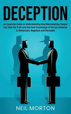 Deception: An Essential Guide to Understanding ... 1954029233 Book Cover