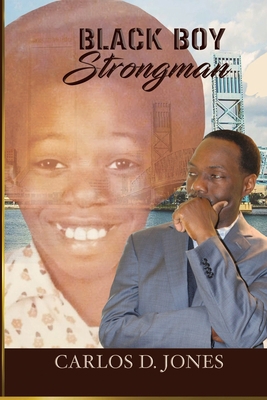Black Boy Strongman 1387311336 Book Cover