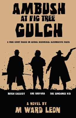 Ambush at Fig Tree Gulch 1949472493 Book Cover