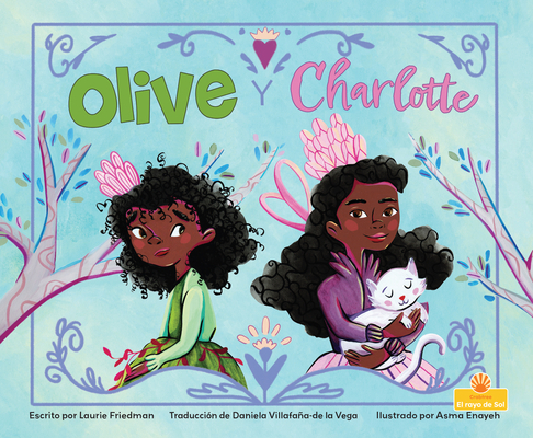 Olive Y Charlotte (Olive and Charlotte) [Spanish] 1039650325 Book Cover