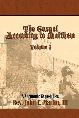 The Gospel According to Matthew Volume 3: Volume 3 1456739441 Book Cover
