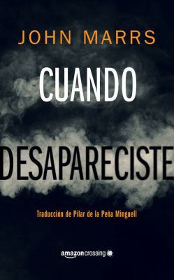 Cuando Desapareciste [Spanish] 2919805711 Book Cover